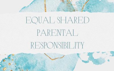 Equal shared Parental Responsibility