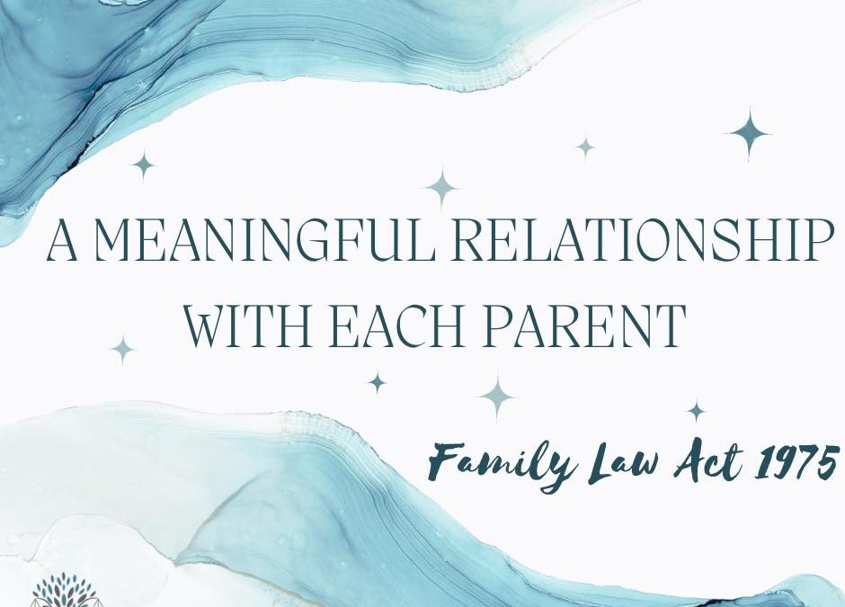 A Meaningful Relationship With Each Parent
